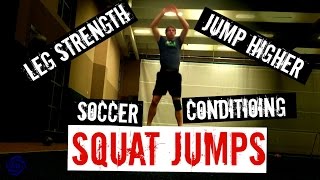 Squat Jumps  Soccer Strength and Conditioning Exercises 2 [upl. by Polly]