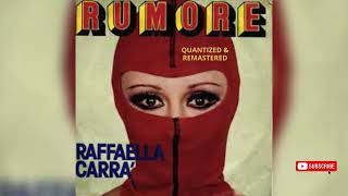 Raffaella Carrà  Rumore Quantized amp Remastered [upl. by Notirb]