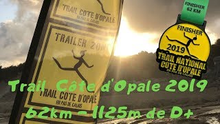 Trail Côte dOpale 2019  62km  1125m de D ⛰LUMITRAIL ⛰ [upl. by Jacinta]