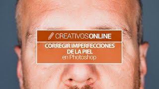 Corregir imperfecciones de la piel con Photoshop [upl. by Allyson891]