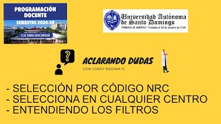 PROGRAMACIÓN DOCENTE UASD 202020  SELECCION POR CODIGO NRC  SELECCIONA EN CUALQUIER RECINTO [upl. by Roid468]