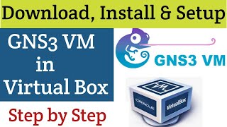 How to Install GNS3 VM in Virtual Box Step by Step [upl. by Itsim]