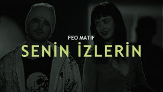 Feo Matif  Senin İzlerin  Music Video [upl. by Joice]