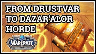 How to get From Drustvar to Dazaralor WoW Horde [upl. by Haroun]