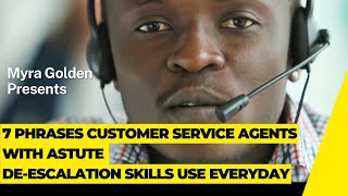 7 Phrases Customer Service Agents with Astute Deescalation Skills Use Everyday [upl. by Yssak]