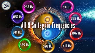 All 9 Solfeggio Frequencies Healing Frequencies Full Body Aura Cleanse Full Body Healing [upl. by Aesoh87]