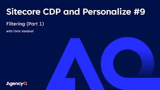 Sitecore CDP and Personalize 9  Filtering Audiences in a Web Experience Part One [upl. by Nalla]