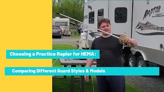 Choosing a Rapier Practice Sword for HEMA  Reviewing Different Guard Styles and Models [upl. by Nelaf]