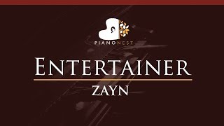 ZAYN  Entertainer  HIGHER Key Piano Karaoke  Sing Along [upl. by Anselma71]