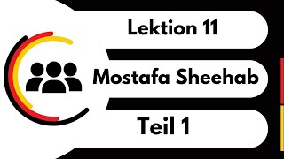 Menschen A11 Lektion 11 Teil1 Mostafa Sheehabشرح كتاب منشن الدرس 11 الجزء الأول [upl. by Balbur368]