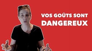 VOS GOÛTS SONT DANGEREUX [upl. by Farmelo]