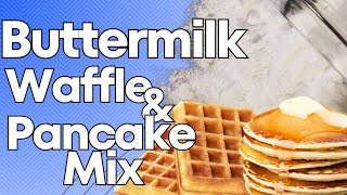 Easy Homemade Buttermilk Pancake amp Waffle Mix  Perfect Breakfast Recipe [upl. by Adieno]