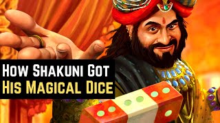 How Shakuni Got His Magical Dice [upl. by Gibson]