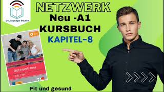 A1 Netzwerk Neu Kursbuch Kapitel 8 Audio Fit und Gesund [upl. by Karissa]