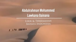 Abdulrahman Mohammed  Law Kana Bainanal Habib Lirik dan Terjemahan Bahasa Indonesia [upl. by Irrabaj]