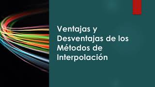 Ventajas y Desventajas en los Métodos de Interpolación [upl. by Lucienne]