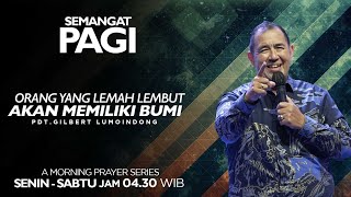 Semangat Pagi  Orang Yang Lemah Lembut Akan Memiliki Bumi  Selasa 5 Maret 2024 [upl. by Adnovad]