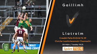 Galway v Leitrim  U20 Football Championship 2023 [upl. by Seldan]