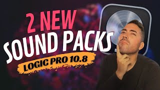 2 New Sound Packs in Logic Pro 108 Hybrid Textures and Vox Melodics [upl. by Allenrac686]