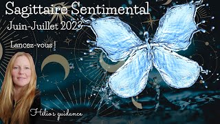 Sagittaire ♐ Ne doutez plus  Sentimental JuinJuillet 2023 🍀🌸 [upl. by Nolrak]