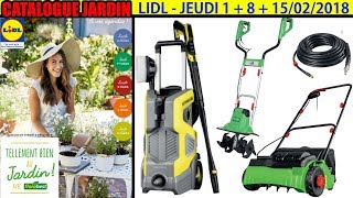 catalogue lidl jardin mars 2018 nettoyeur haute pression parkside bineuse électrique florabest [upl. by Oys854]