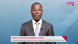 Agrément au code des investissements au Bénin   plusieurs sociétés jugées éligibles [upl. by Groves]