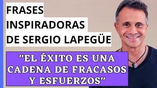 ⭐ REFLEXIONES de Sergio Lapegüe ⭐ El gran AMOR y los grandes LOGROS requieren MUCHOS RIESGOS [upl. by Enom]