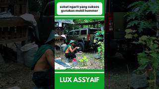 SOBAT NGARIT YANG SUKSES GUNAKAN MOBIL HUMMER shorts [upl. by Eninotna544]