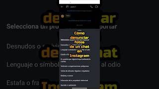 Cómo denunciar fotos de un chat en Instagram shorts instagram redessociales [upl. by Ogaitnas953]