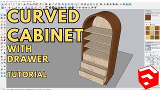 SKETCHUP TUTORIAL  HOW TO MAKE A CURVED CABINET WITH DRAWER [upl. by Nythsa176]