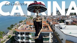 La Calavera Catrina  Day of the Dead  Puerto Vallarta Mexico  November 2023 [upl. by Holleran277]