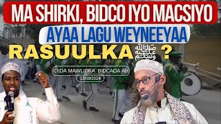 Ma Shirki Bidco iyo Macsiyo ayaa Rasuulka ﷺ lagu weyneeya  Sh Axmad Yare [upl. by Acisey]