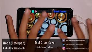 Noah Peterpan  Cobalah Mengerti Real Drum Cover [upl. by Leban]