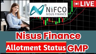 nisus finance services iponisus finance services ipo allotmentnisus finance services ipo gmp today [upl. by Tingey]