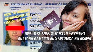 PHILIPPINE PASSPORT CHANGE STATUSSURNAME  REQUIREMENTS  LIST OF ACCEPTABLE IDs [upl. by Burroughs44]