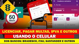 COMO PAGAR MULTAS LINCECIMENTO IPVA E TRIBUTOS DE VEÍCULOS ATRAVÉS DO BRADESCO ITAÚ SANTANDER [upl. by Elawalo]