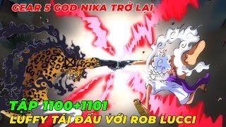 REVIEW ONE PIECE TẬP 11001101 l LUFFY GEAR 5 TRỞ LẠI TÁI ĐẤU VỚI BÁO THỦ ROB LUCCI DẠNG THỨC TỈNH [upl. by Aneerahs505]