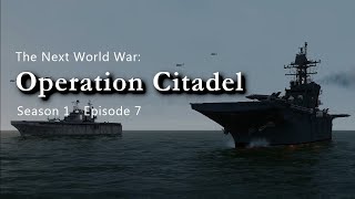 The Next World War  Episode 7  Operation Citadel [upl. by Bohlen781]