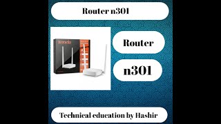 Tenda N301 Wireless N300 Easy Setup Router Setup amp Review Technical education by hashir [upl. by Esihcoc]