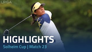 2024 Solheim Cup  Match 23 Highlights [upl. by Myo]