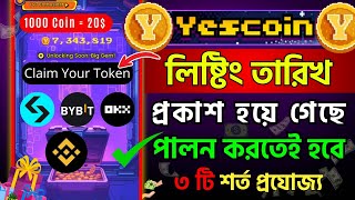 Yescoin লিস্টিং তারিখ প্রকাশ হয়ে গেছে  Yescoin Listing Date  Yescoin Kobe Listing hobe [upl. by Eyaj]