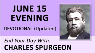 JUNE 15 PM  Jesus the Gatekeeper of Paradise  Charles Spurgeon  Updated  Devotional [upl. by Anitsua574]