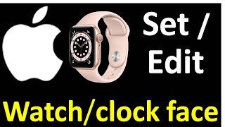 How to customize  add  edit Apple watch faces in series 6 Apple watch [upl. by Gagnon]