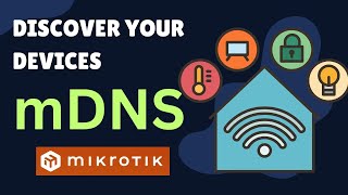 mDNS Mikrotik  Discover Your Devices Without a DNS Server [upl. by Fredel102]