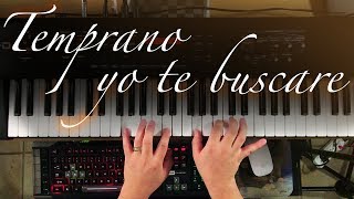 Temprano yo te Buscare  Piano Tutorial [upl. by Inalel]