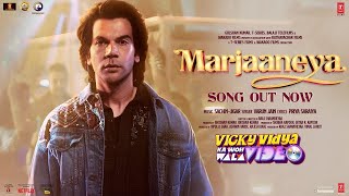 Marjaaneya Full Song Vicky Vidya Ka Woh Wala Videoquot Sung by [upl. by Aisetal293]