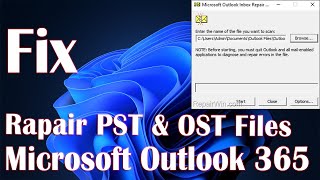 Repair PST And OST File Outlook 365  How To Fix [upl. by Baniez]