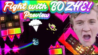 Fight with BOZHE  PREVIEW 1  My first solo level  Geometry Dash 22 [upl. by Mil]