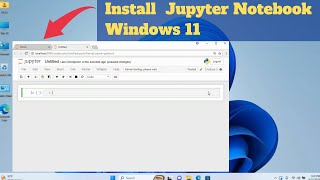 How to Install JUPYTER NOTEBOOK in Windows 11 [upl. by Dnalloh]