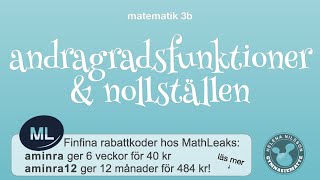 3b 134 andragradsfunktioner och nollställen [upl. by Eenel]